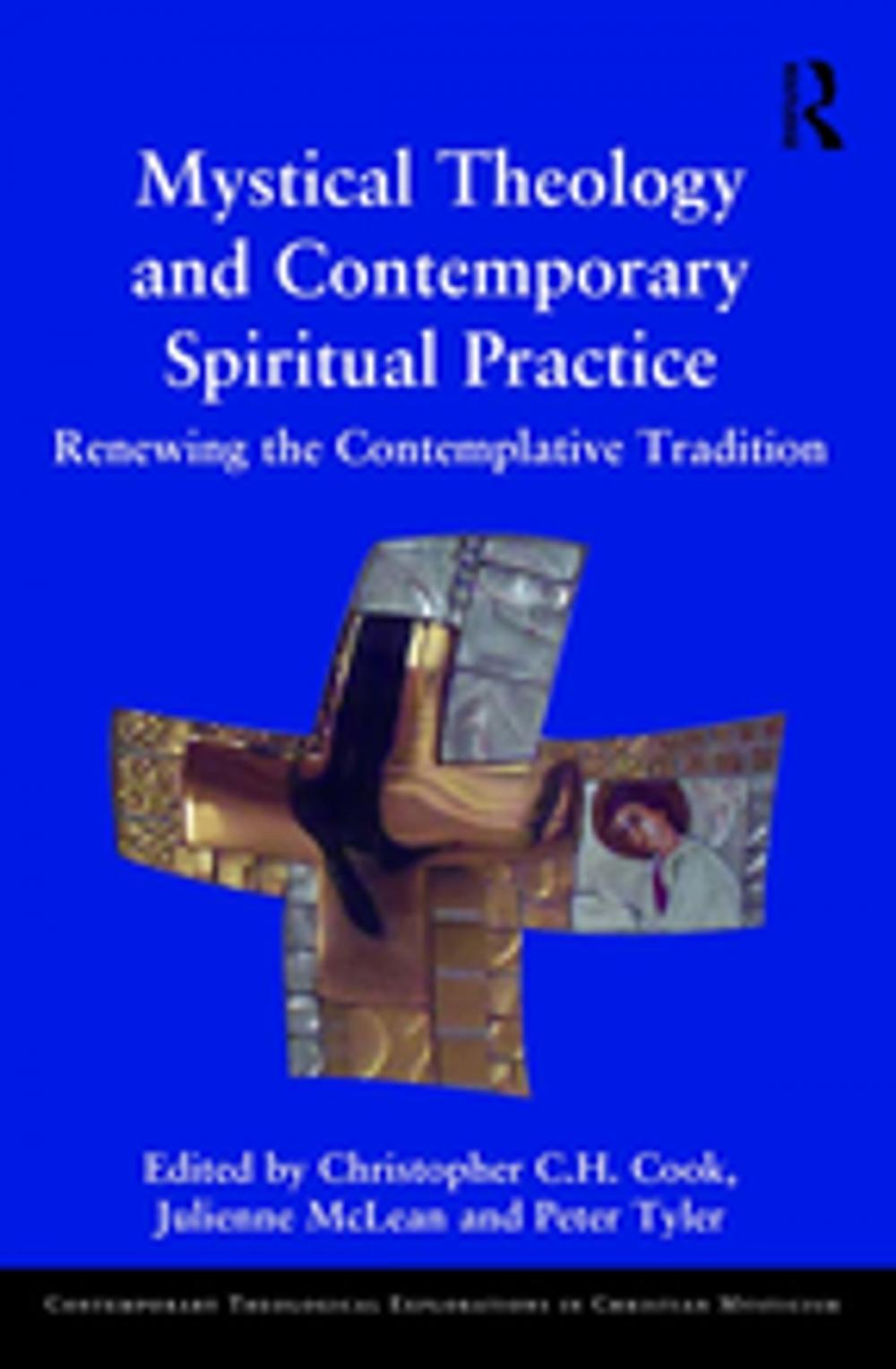 Big bigCover of Mystical Theology and Contemporary Spiritual Practice