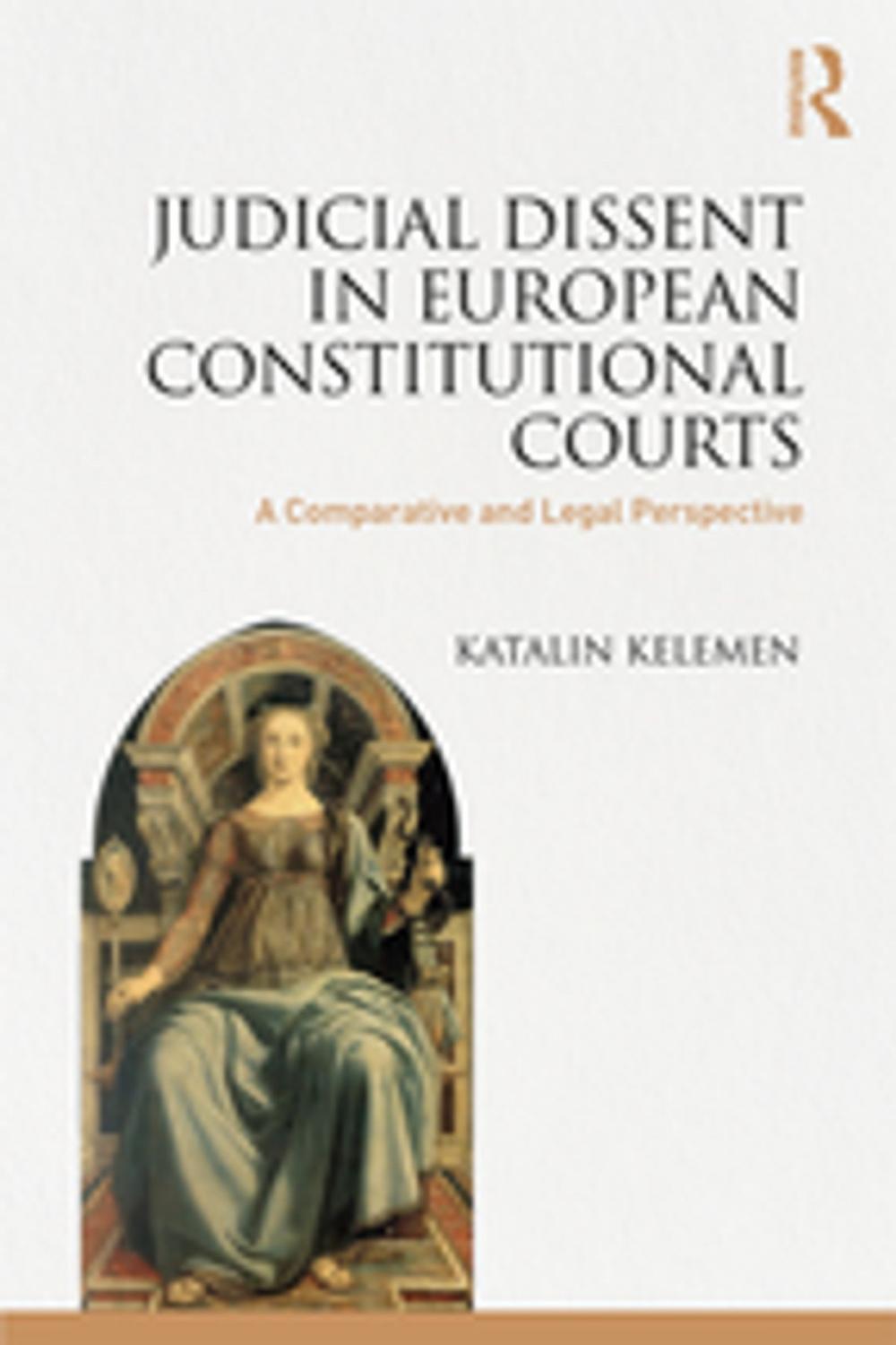 Big bigCover of Judicial Dissent in European Constitutional Courts