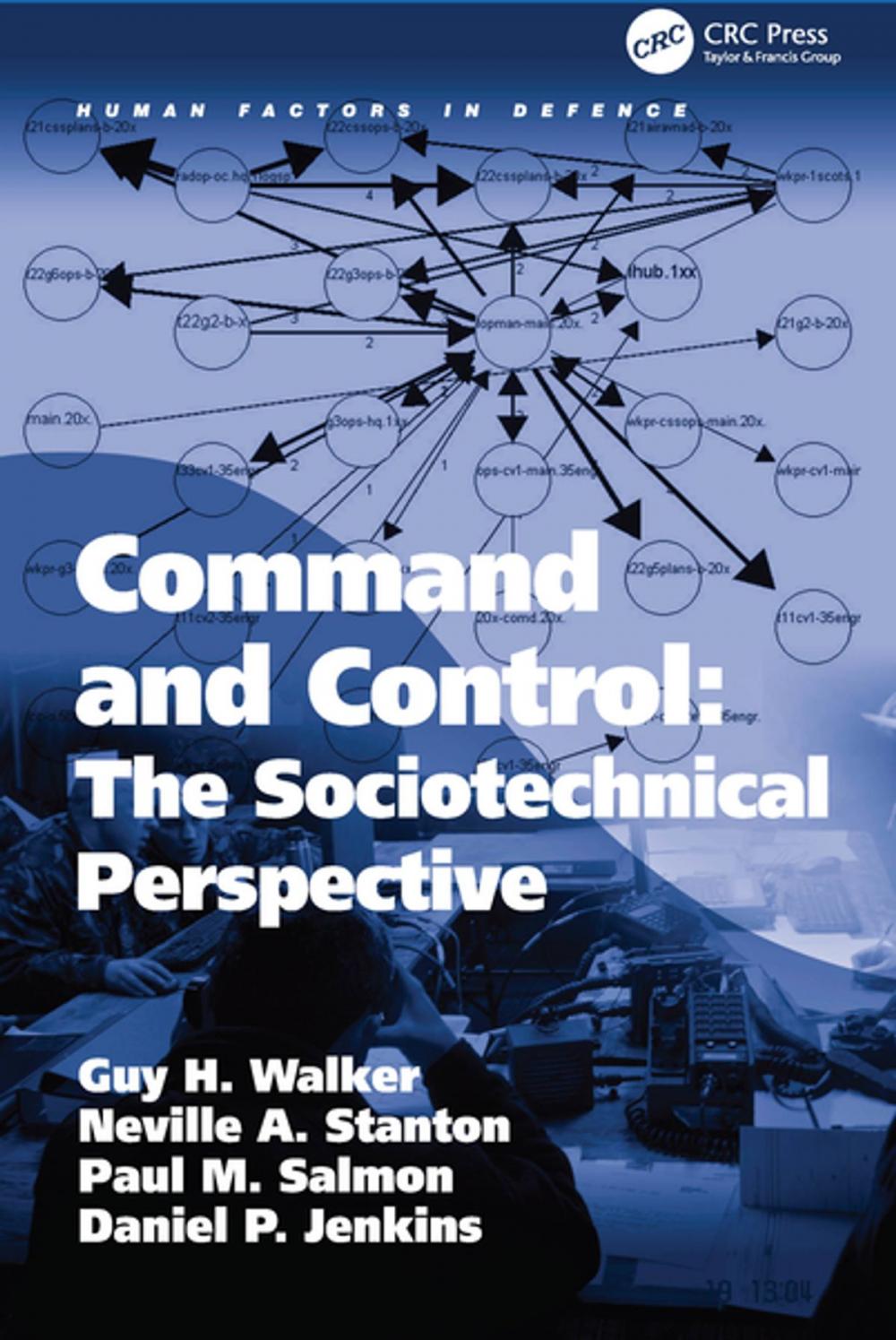 Big bigCover of Command and Control: The Sociotechnical Perspective