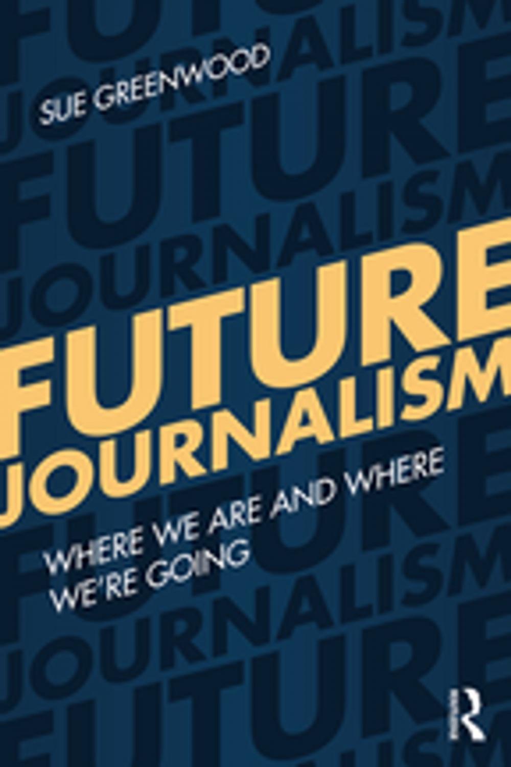 Big bigCover of Future Journalism