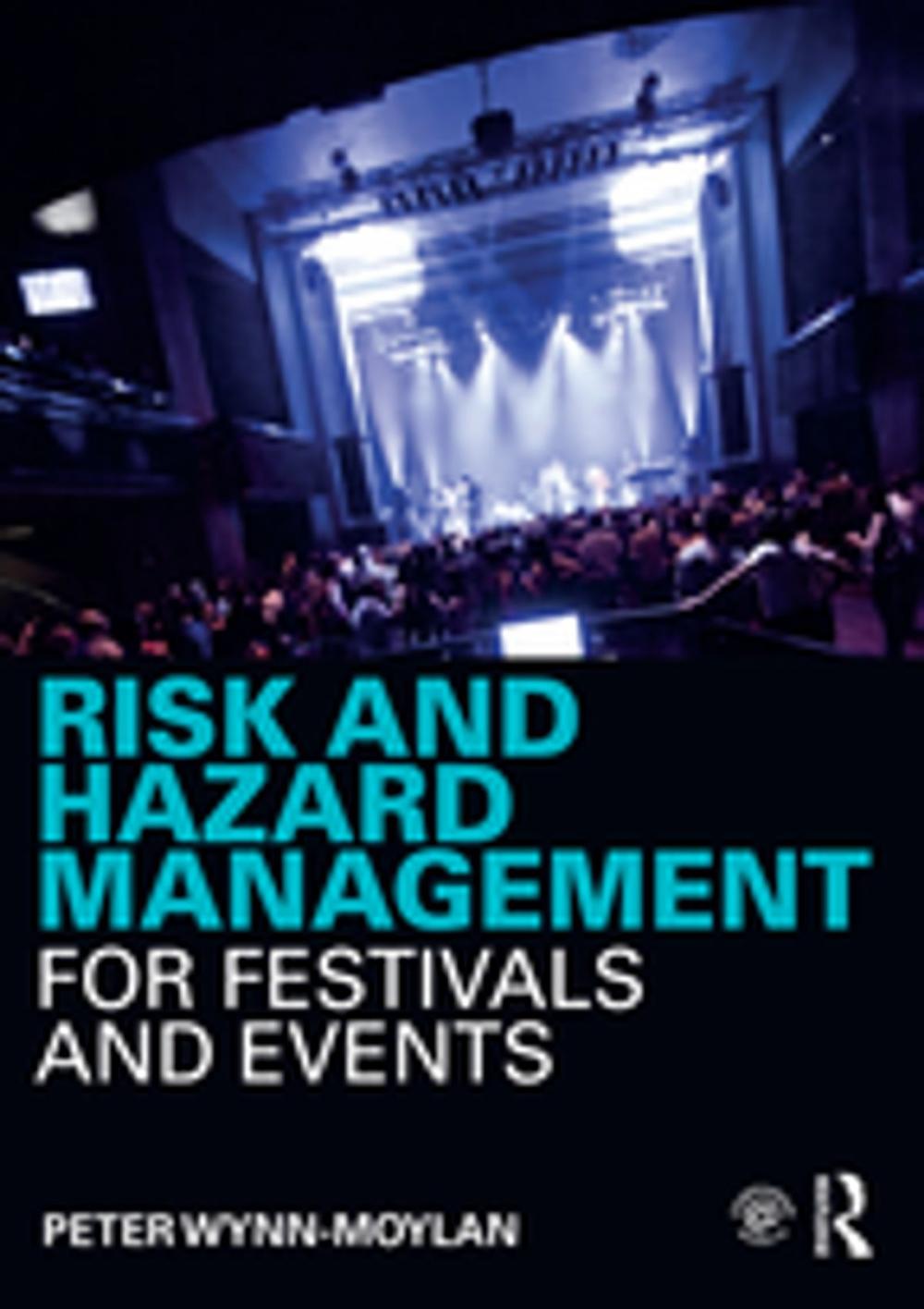 Big bigCover of Risk and Hazard Management for Festivals and Events