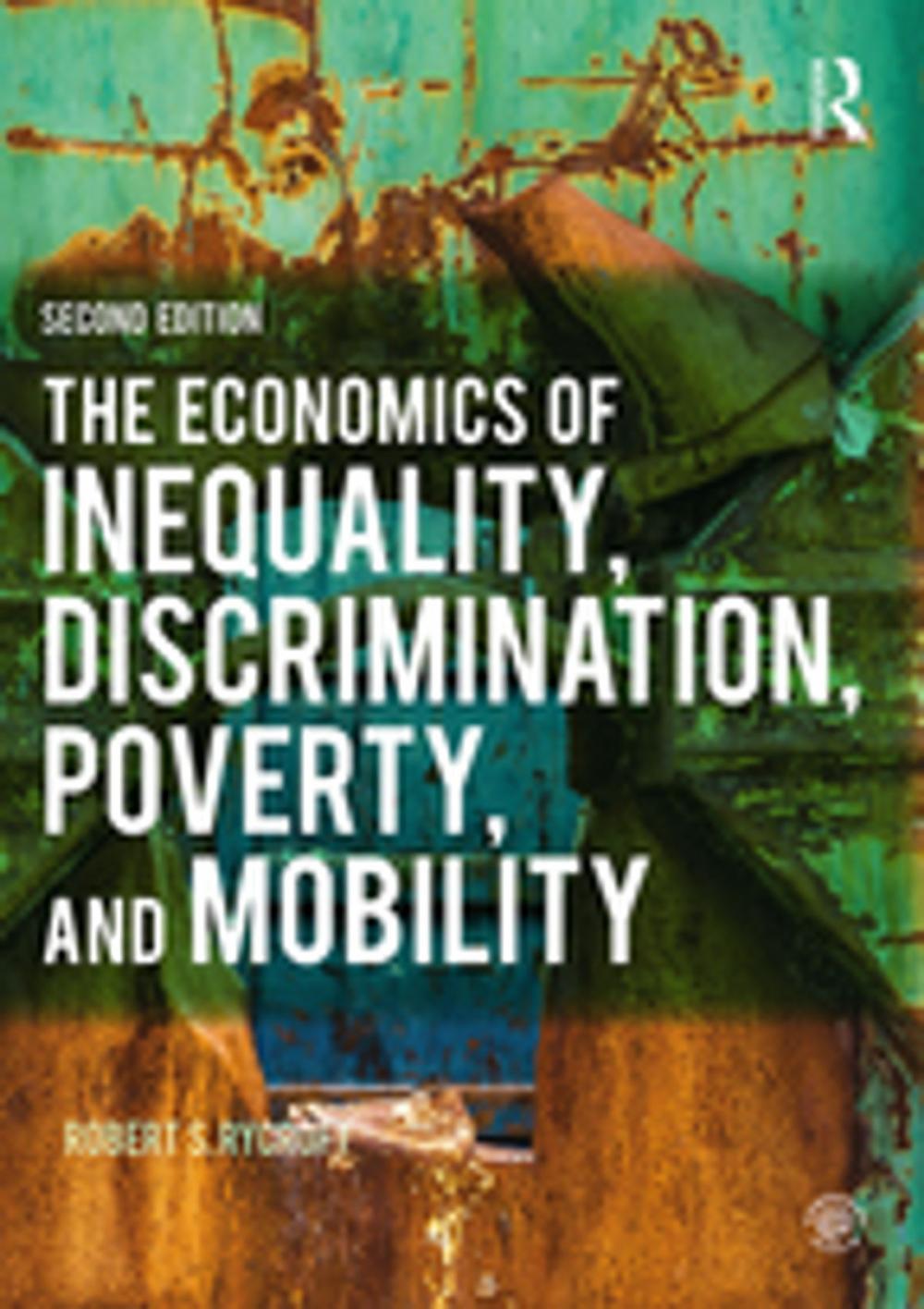 Big bigCover of The Economics of Inequality, Discrimination, Poverty, and Mobility