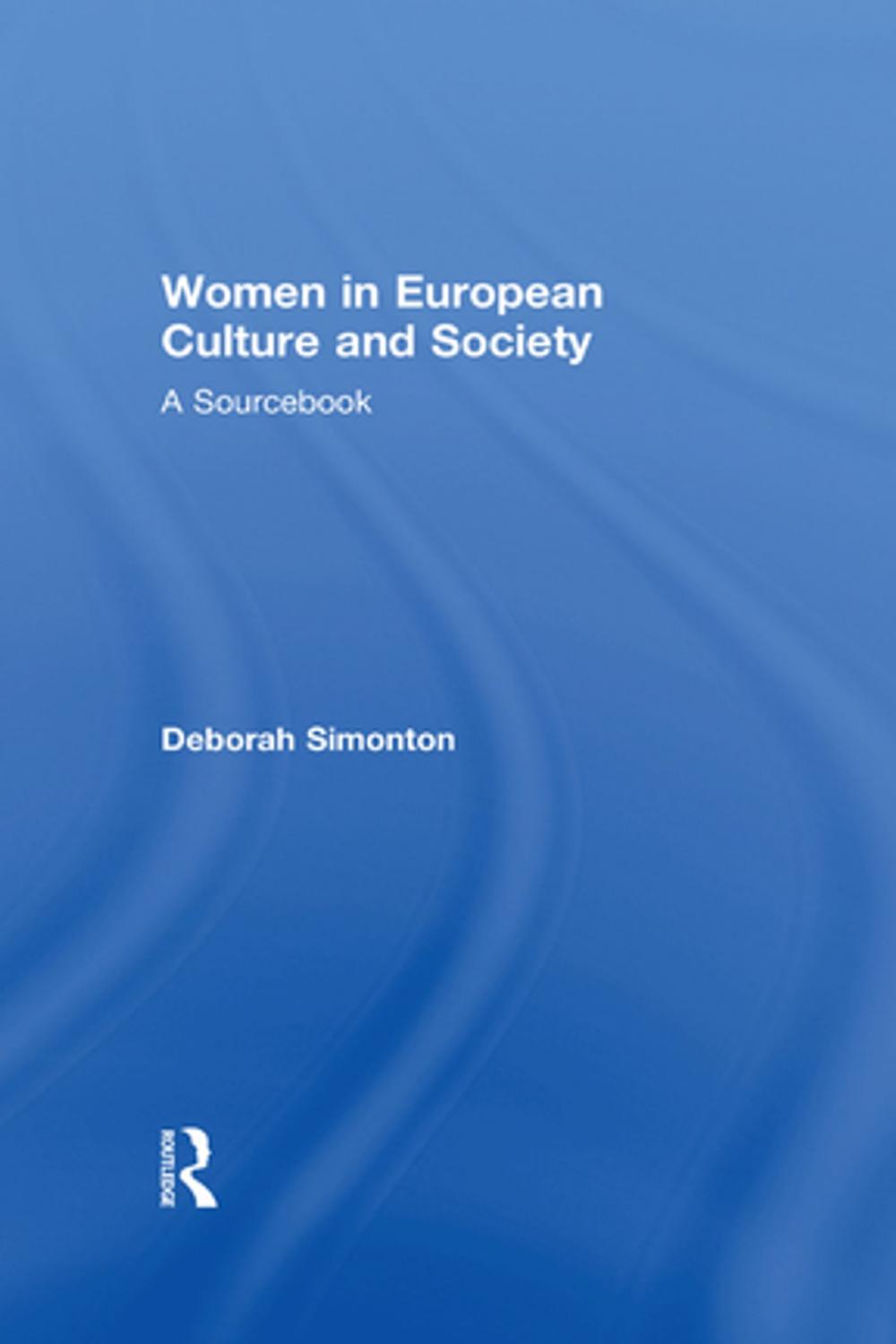 Big bigCover of Women in European Culture and Society
