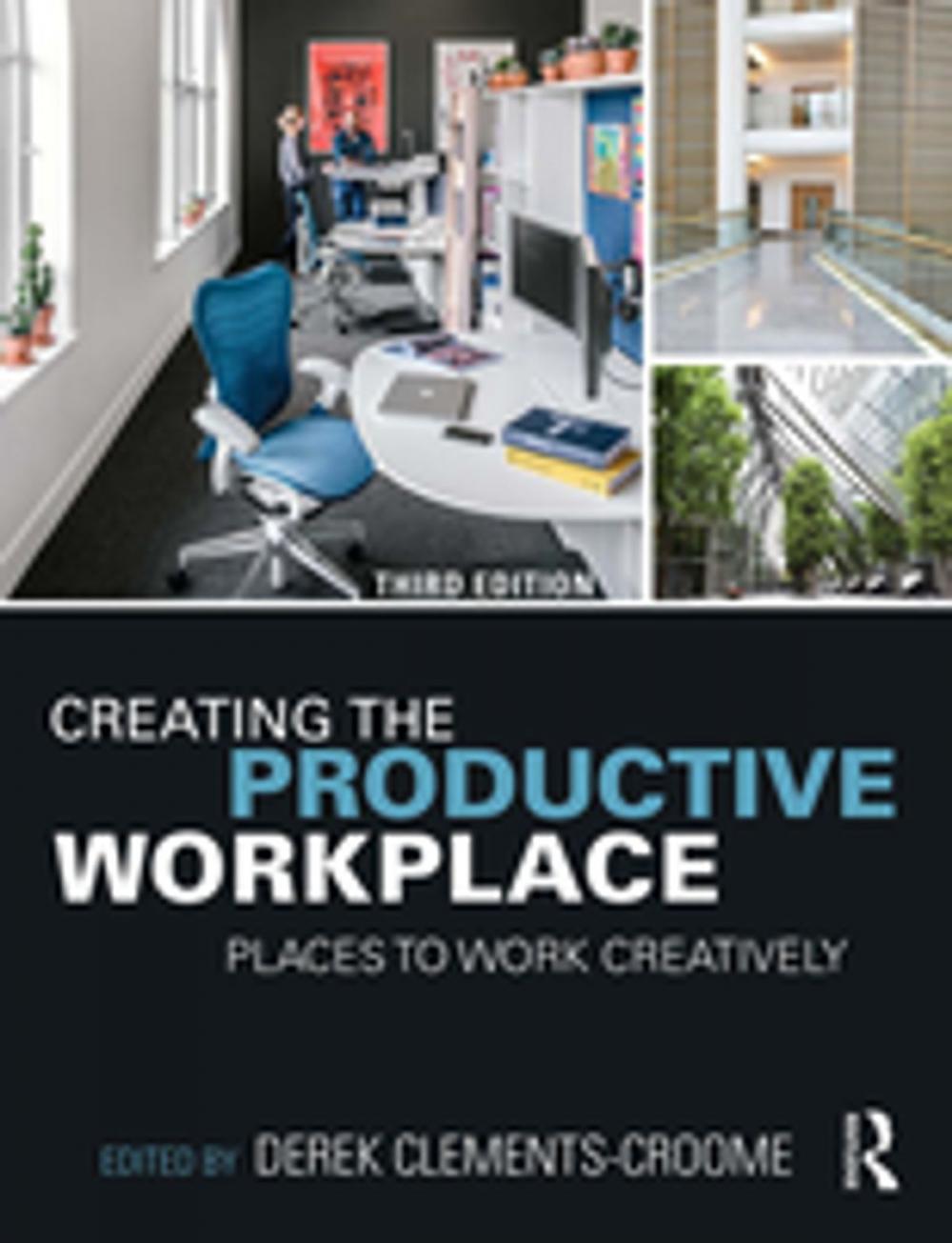 Big bigCover of Creating the Productive Workplace