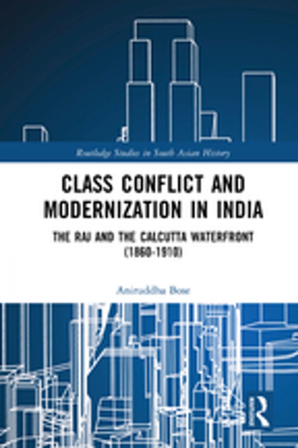 Big bigCover of Class Conflict and Modernization in India