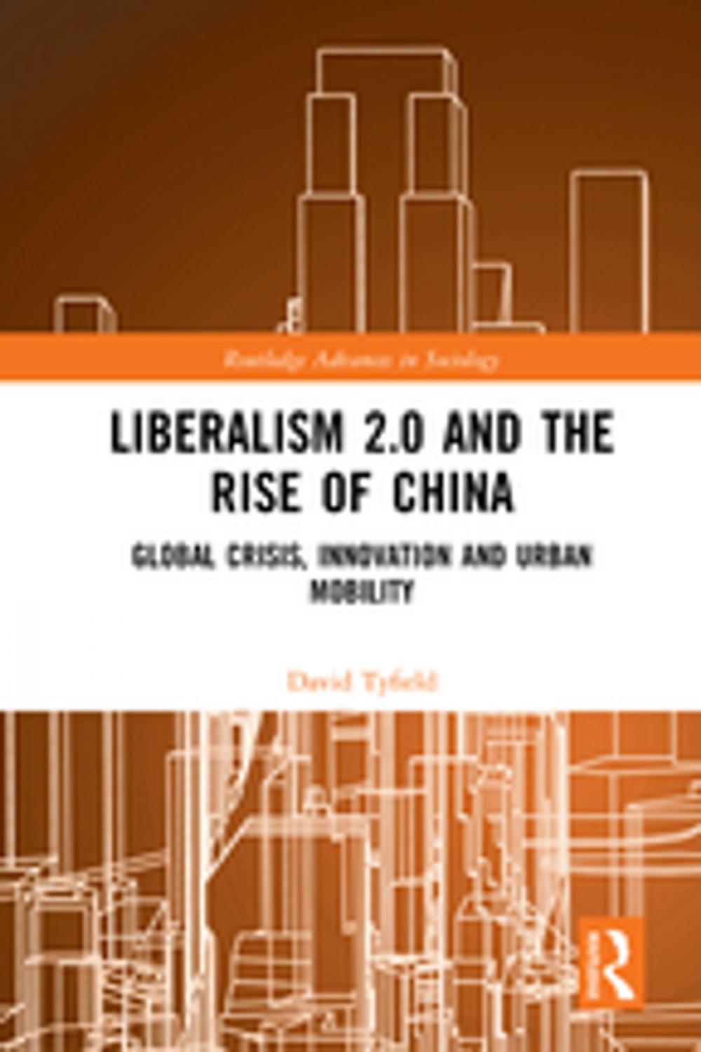 Big bigCover of Liberalism 2.0 and the Rise of China