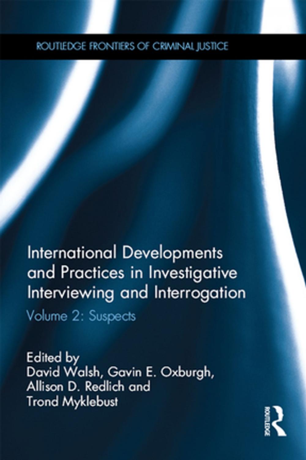 Big bigCover of International Developments and Practices in Investigative Interviewing and Interrogation