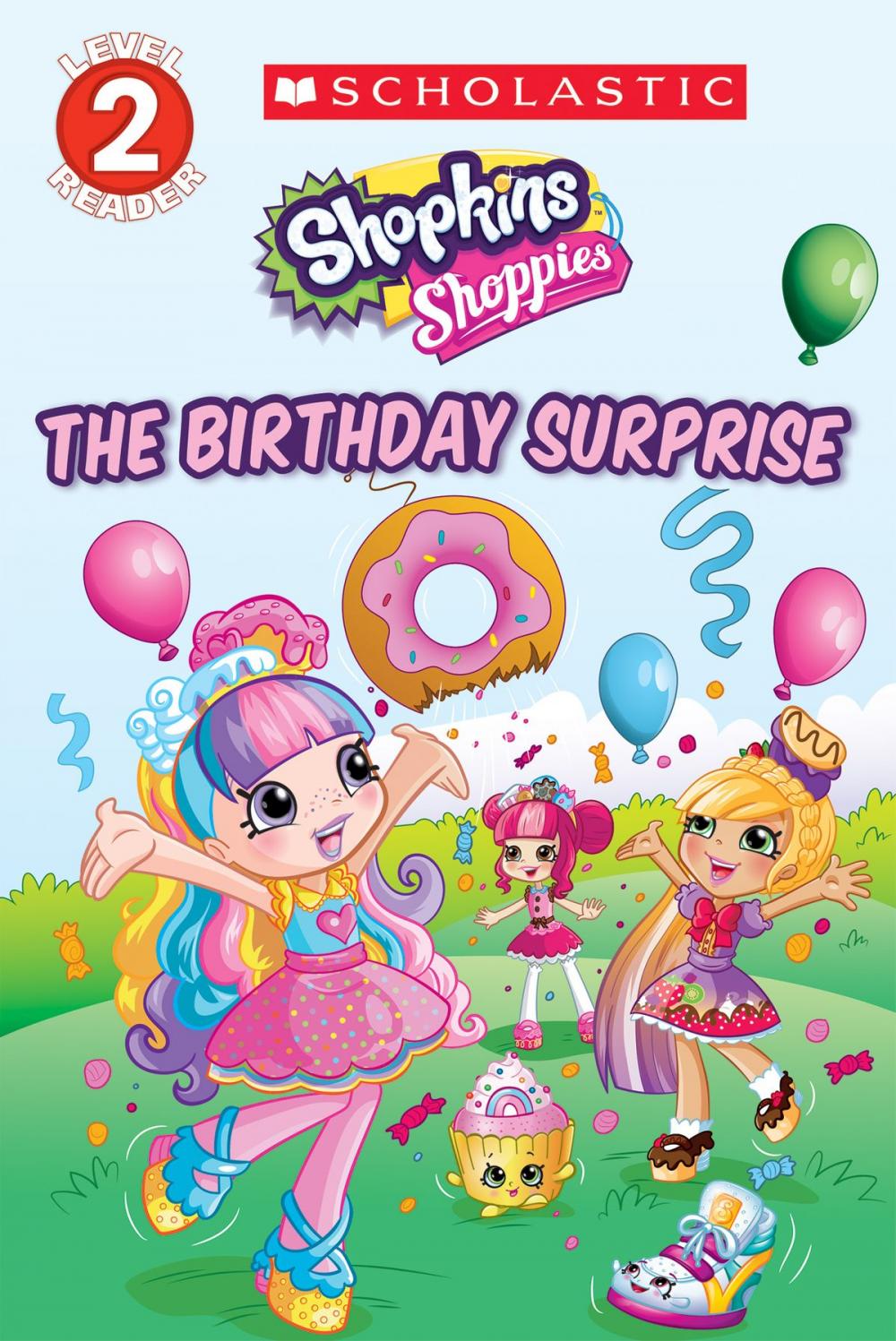 Big bigCover of The Birthday Surprise (Shopkins: Shoppies: Level 2 Reader)