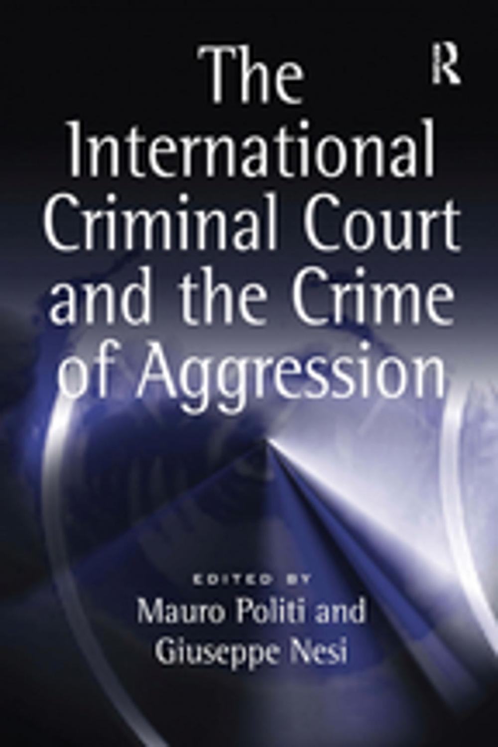 Big bigCover of The International Criminal Court and the Crime of Aggression