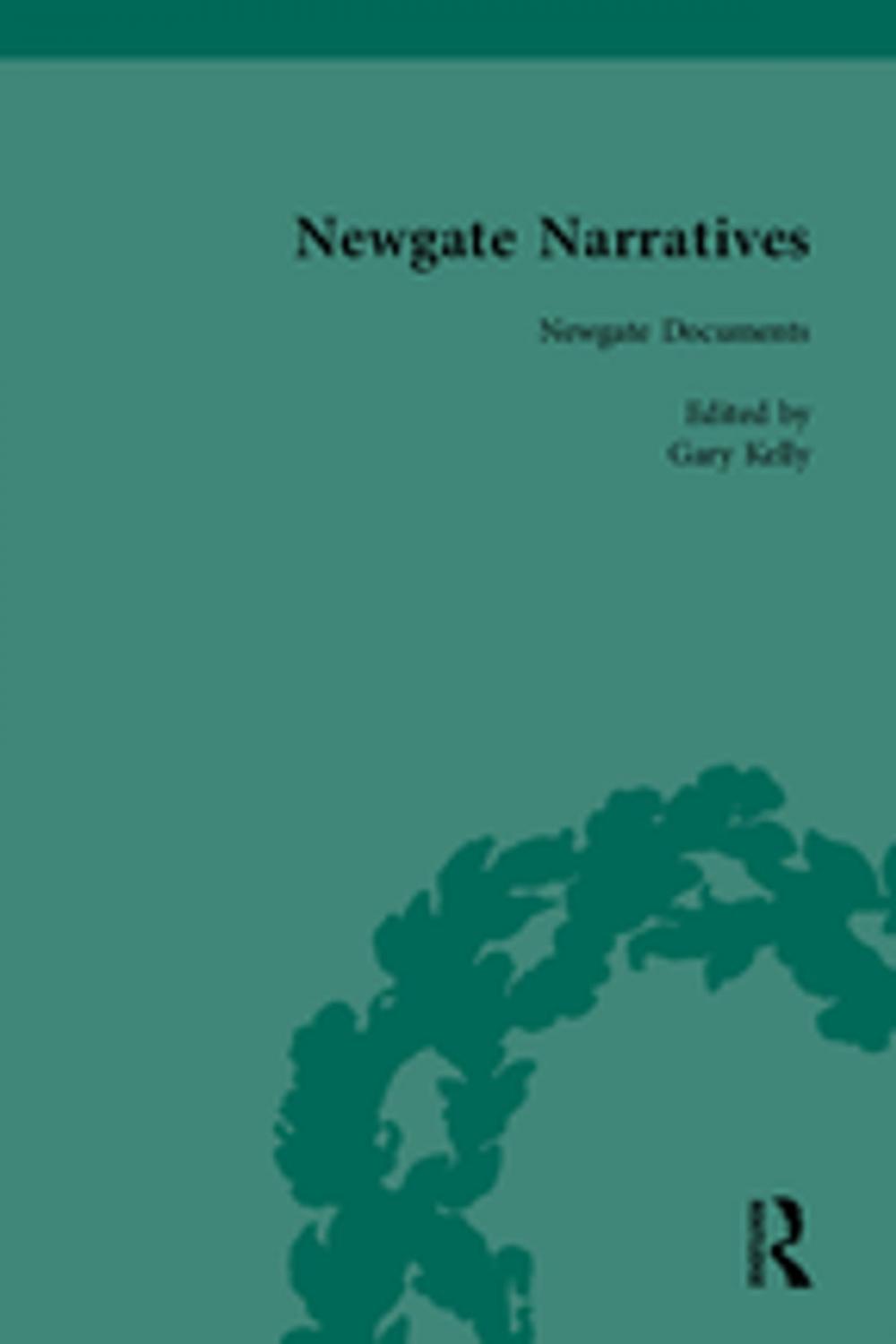 Big bigCover of Newgate Narratives Vol 1