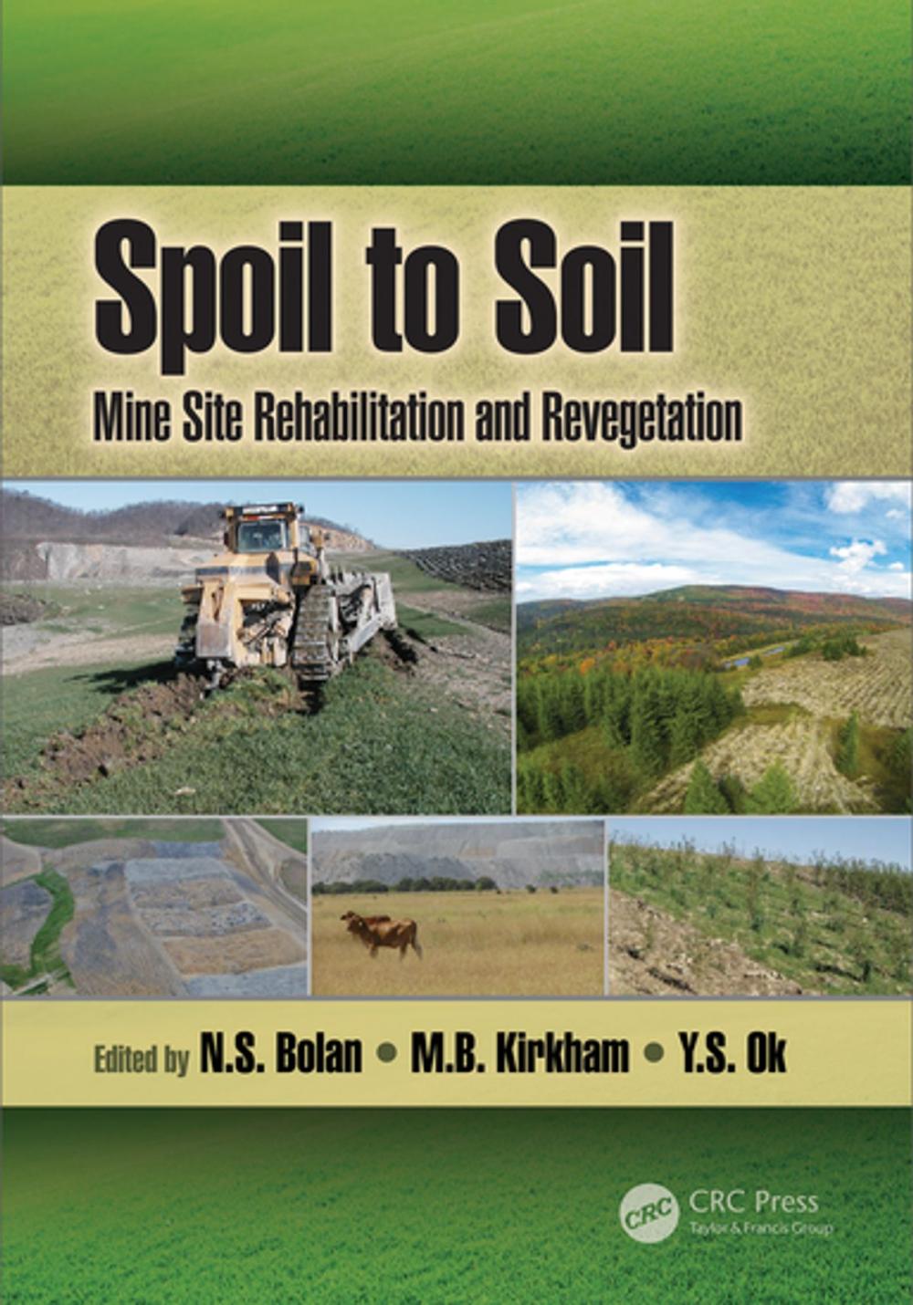 Big bigCover of Spoil to Soil: Mine Site Rehabilitation and Revegetation