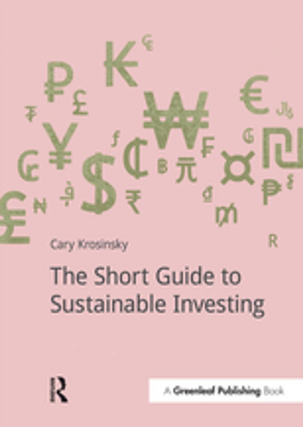 Big bigCover of The Short Guide to Sustainable Investing