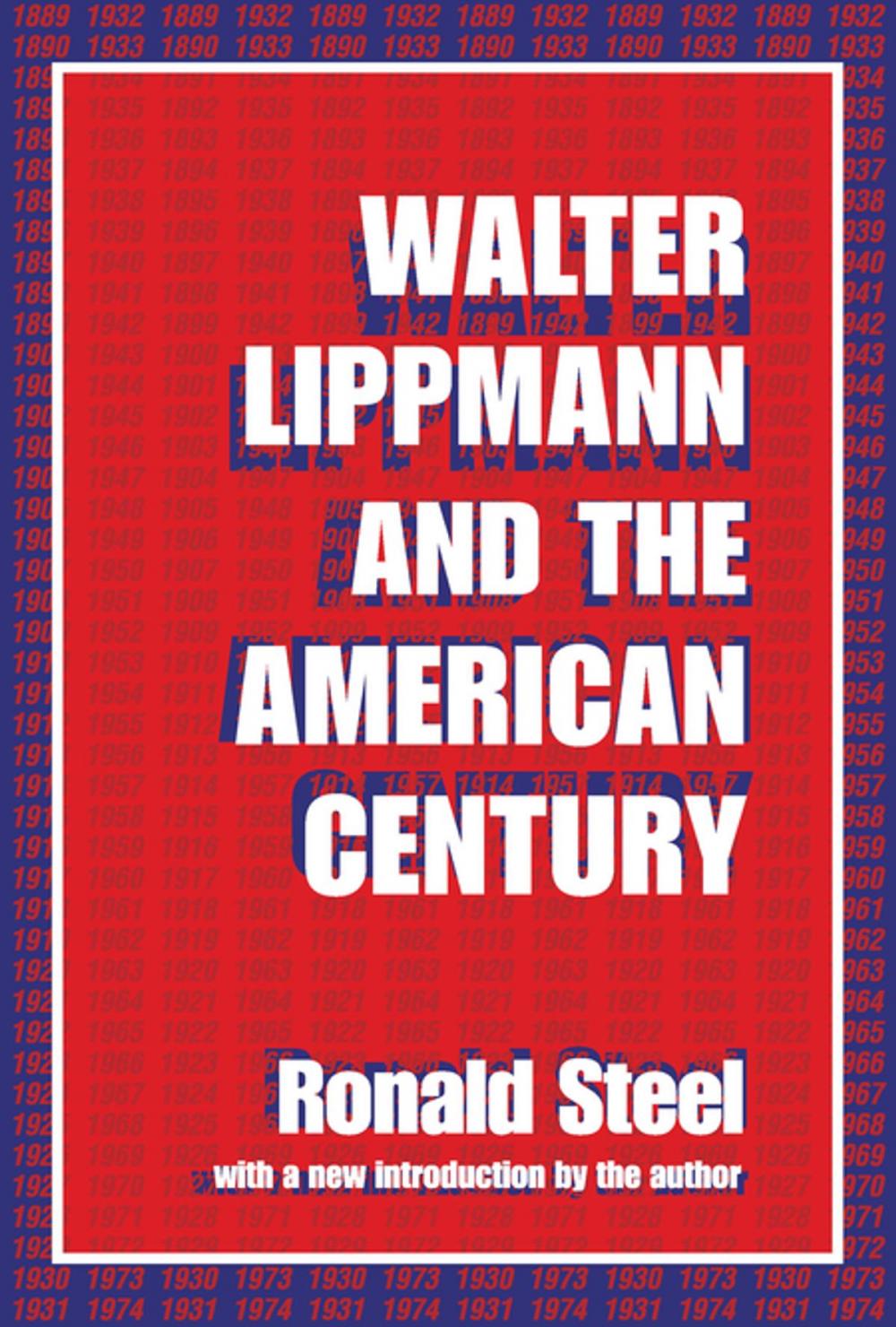 Big bigCover of Walter Lippmann and the American Century