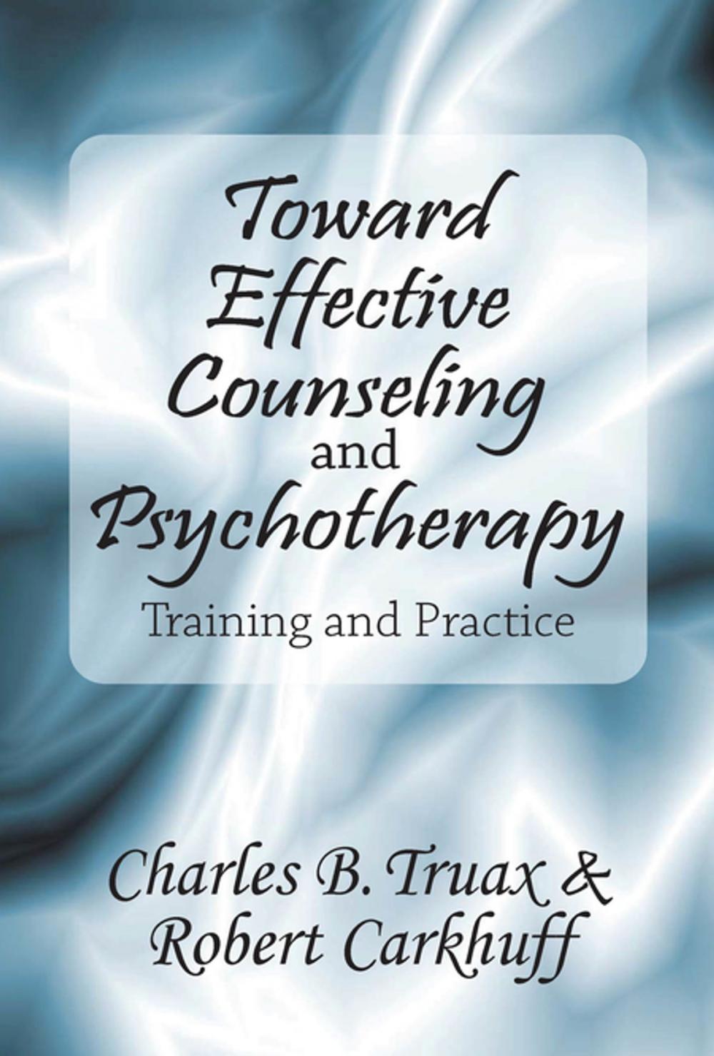 Big bigCover of Toward Effective Counseling and Psychotherapy