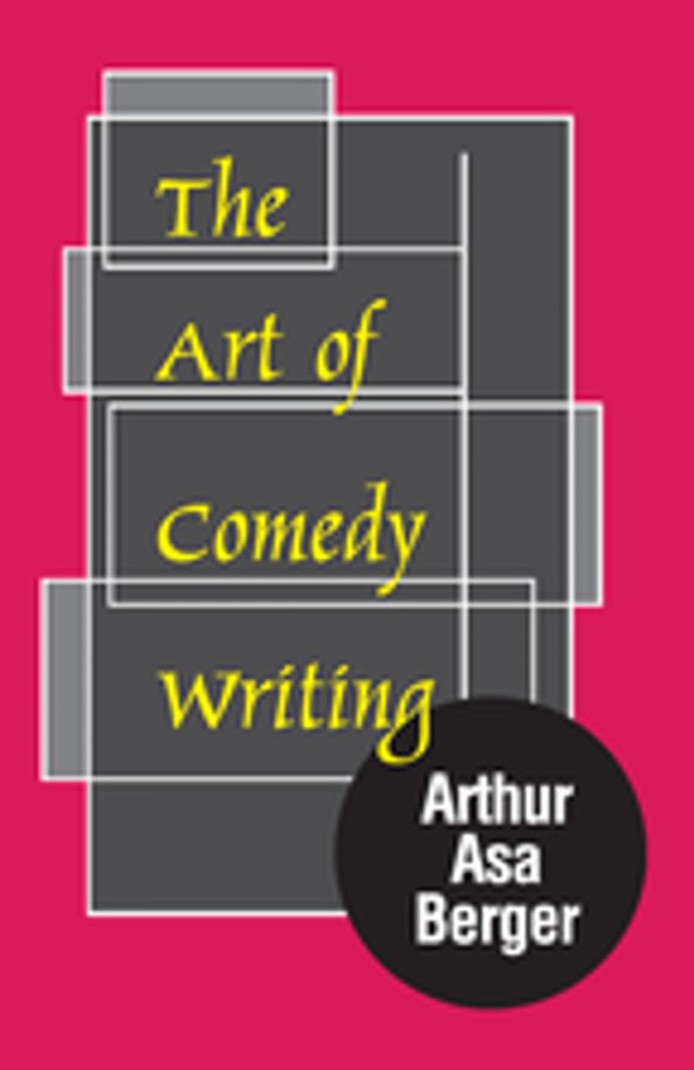 Big bigCover of The Art of Comedy Writing