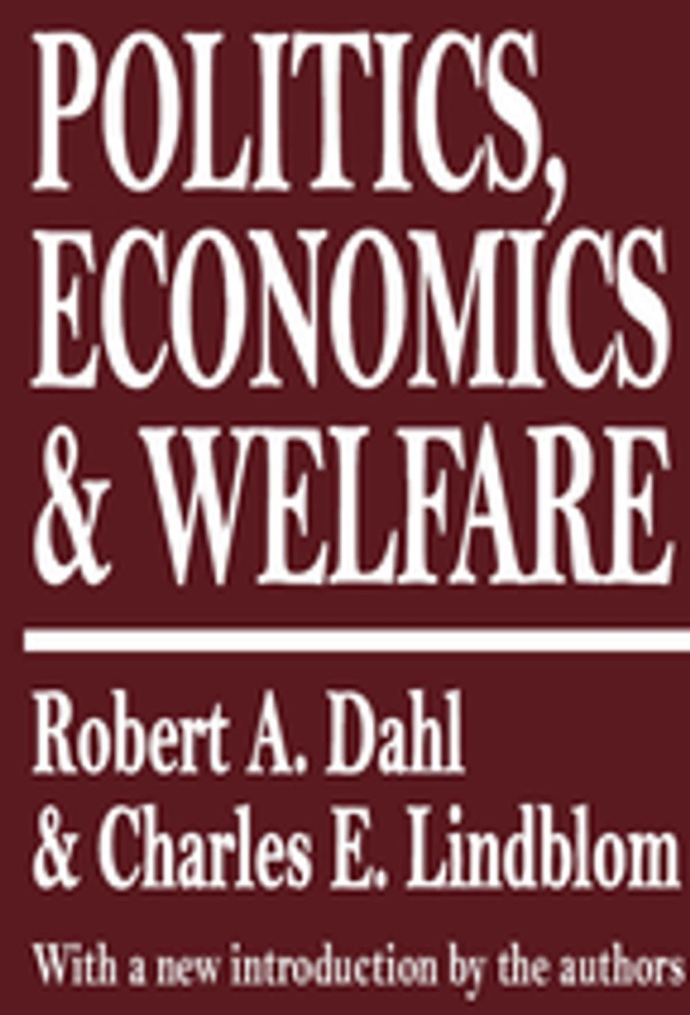 Big bigCover of Politics, Economics, and Welfare