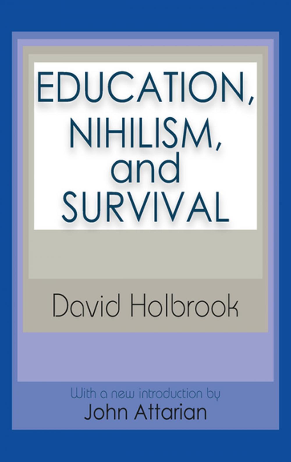 Big bigCover of Education, Nihilism, and Survival