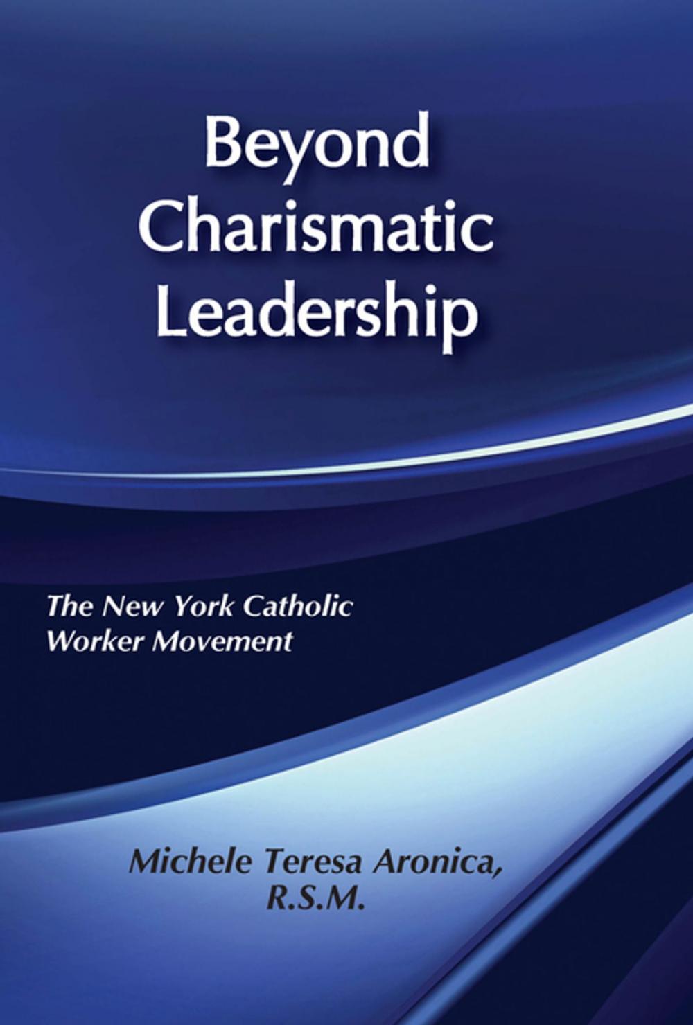 Big bigCover of Beyond Charismatic Leadership