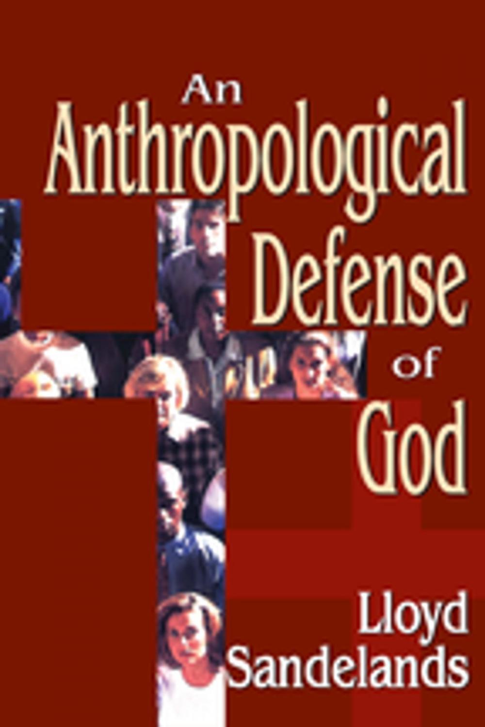 Big bigCover of An Anthropological Defense of God