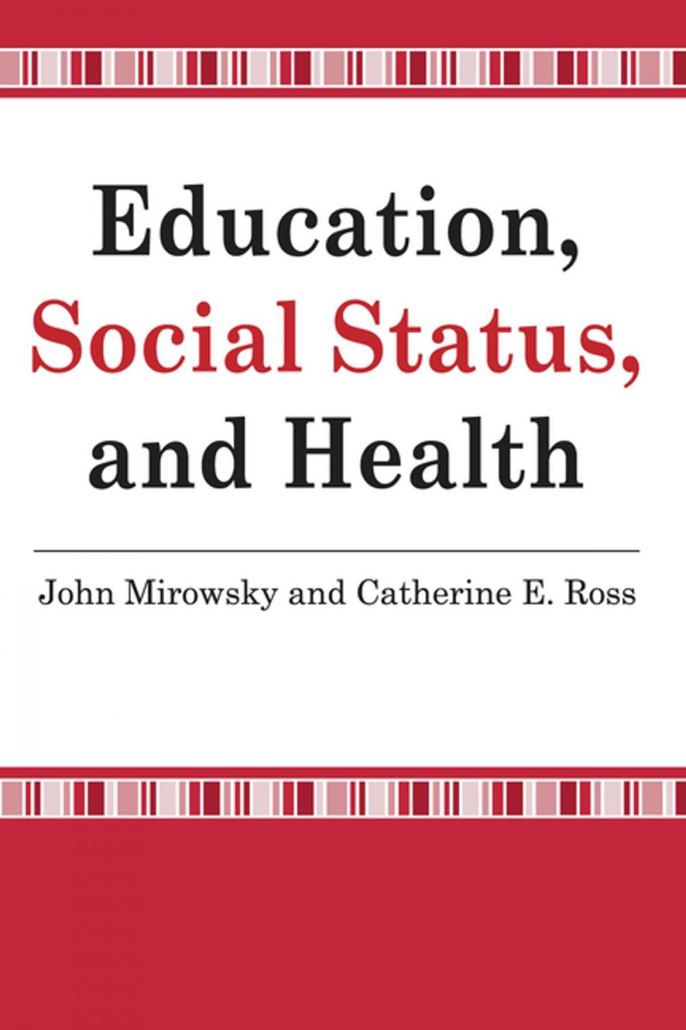 Big bigCover of Education, Social Status, and Health