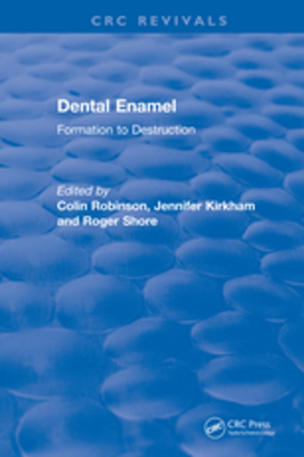 Big bigCover of Dental Enamel Formation to Destruction