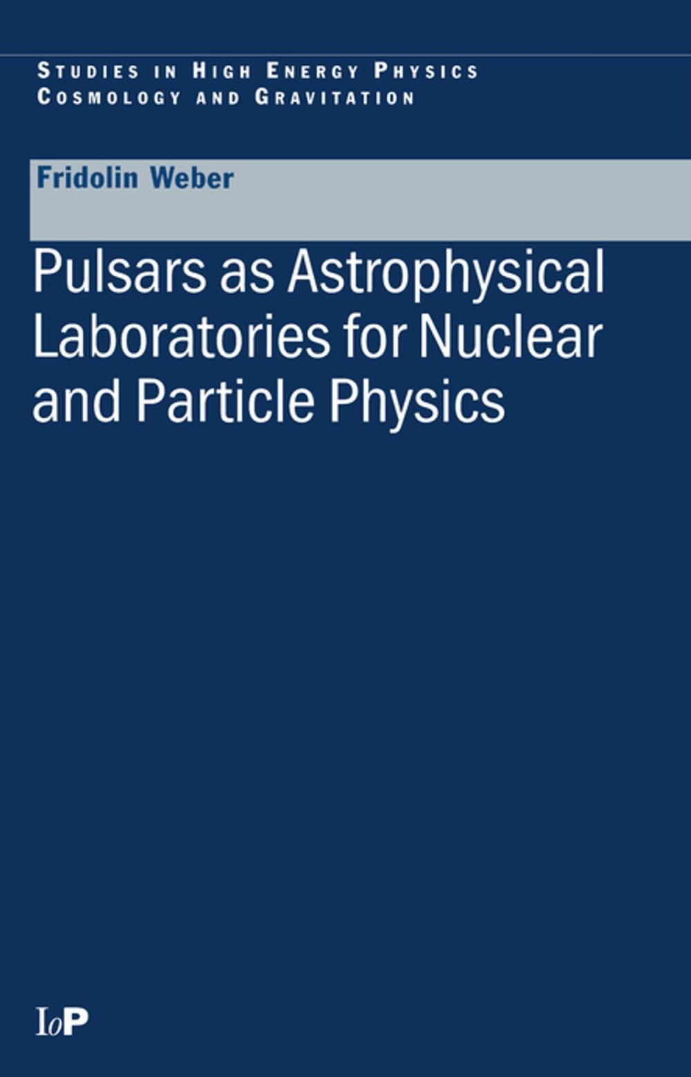 Big bigCover of Pulsars as Astrophysical Laboratories for Nuclear and Particle Physics