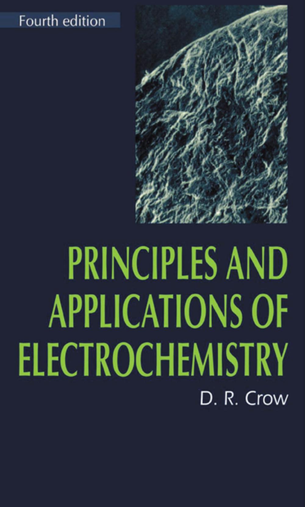 Big bigCover of Principles and Applications of Electrochemistry