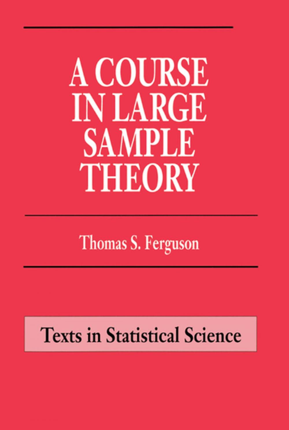 Big bigCover of A Course in Large Sample Theory