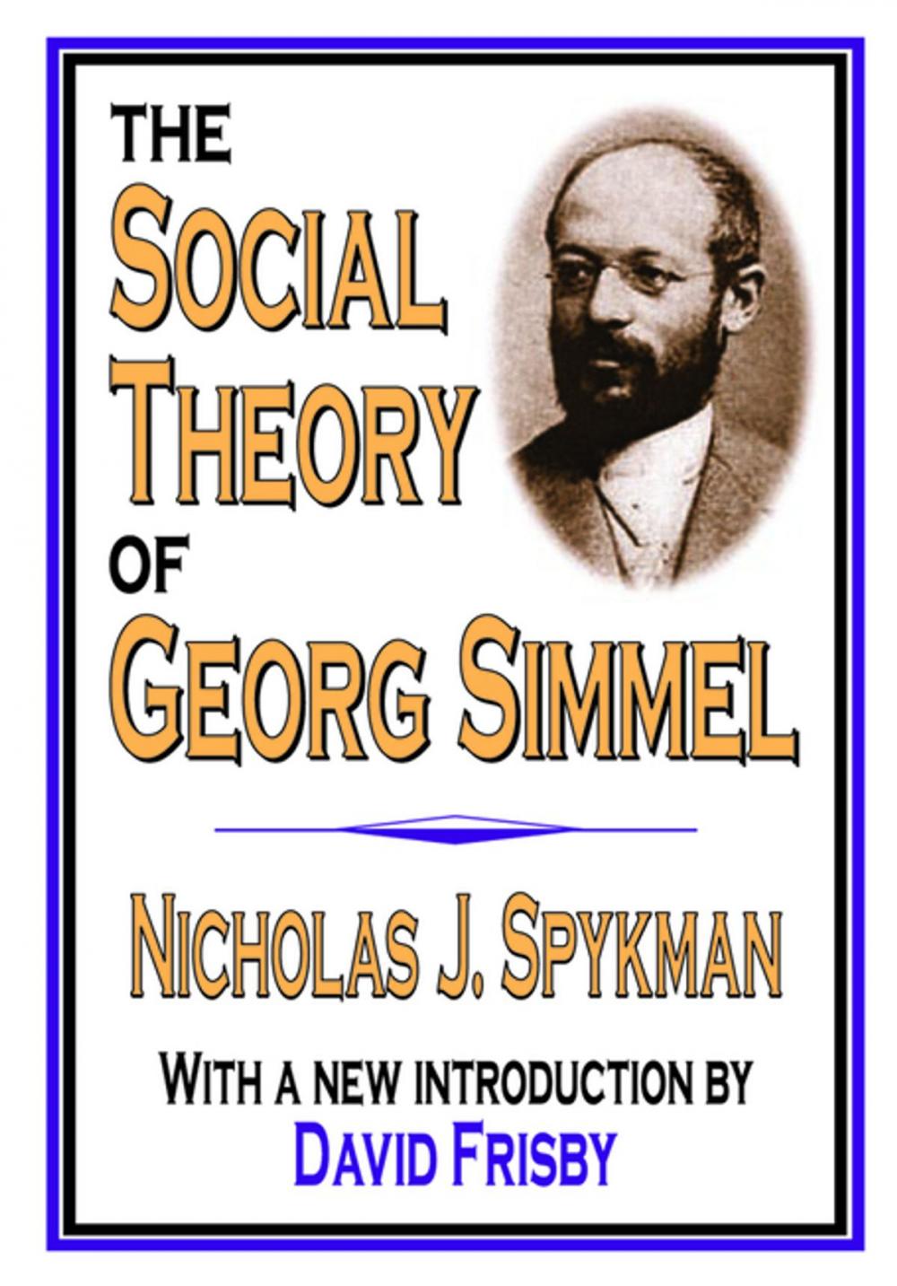 Big bigCover of The Social Theory of Georg Simmel