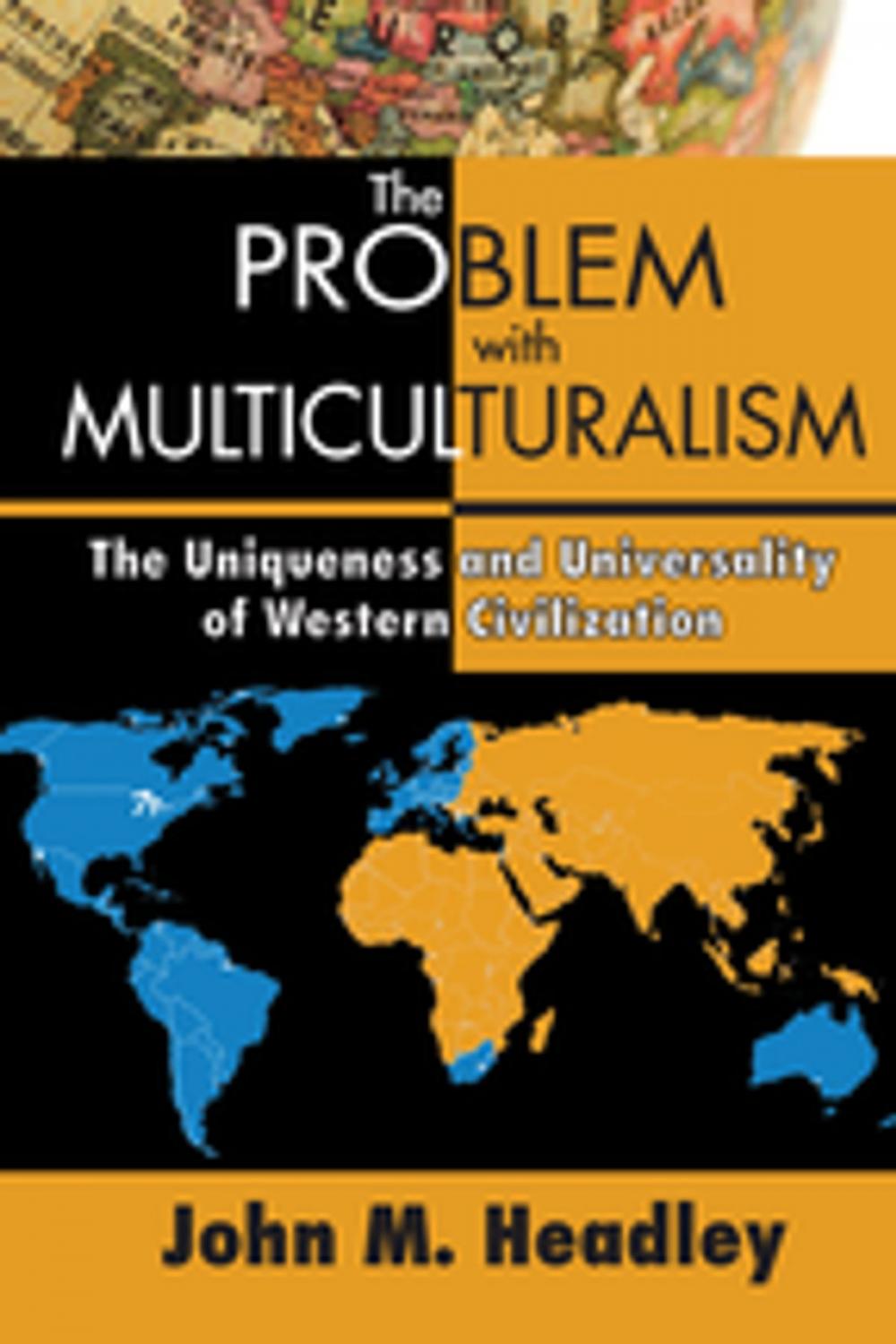 Big bigCover of The Problem with Multiculturalism