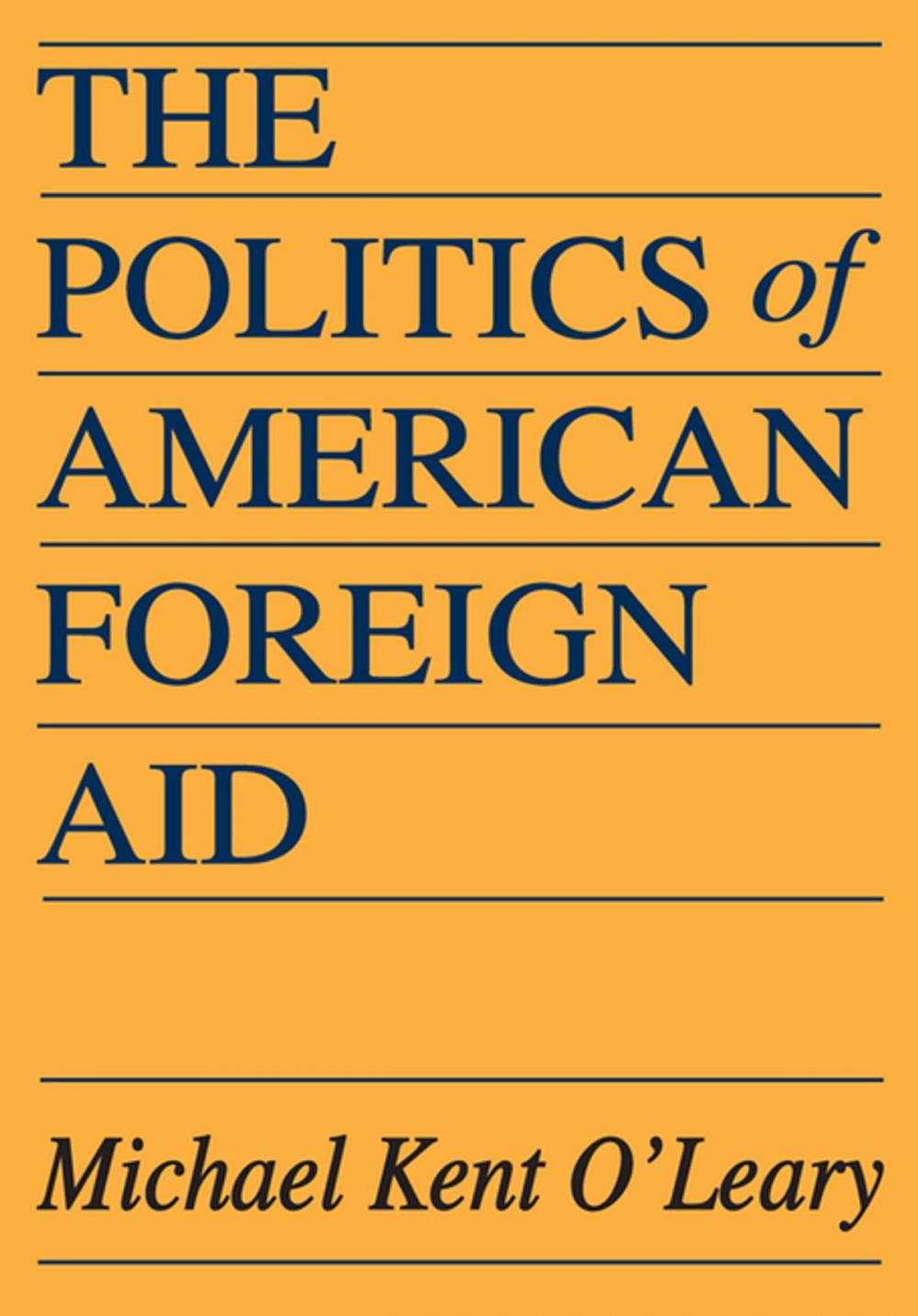 Big bigCover of The Politics of American Foreign Aid