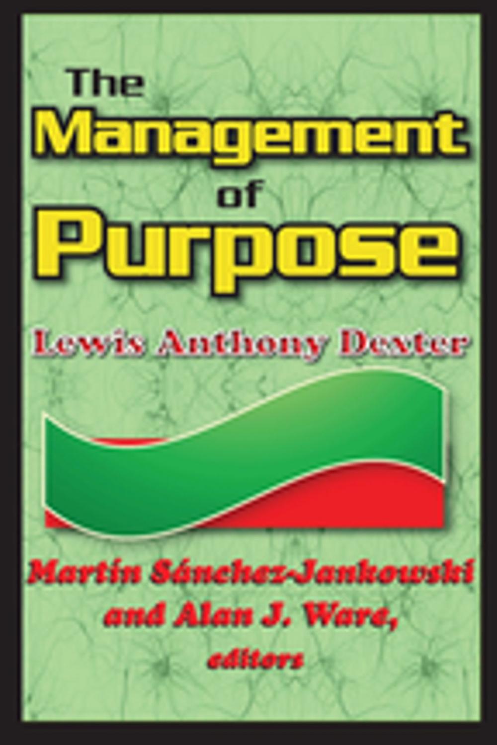 Big bigCover of The Management of Purpose