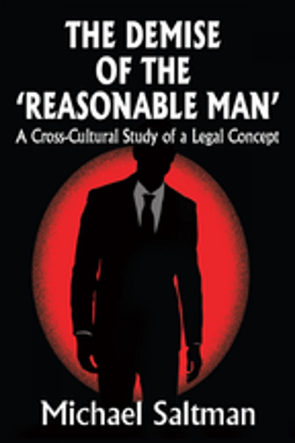 Big bigCover of The Demise of the Reasonable Man