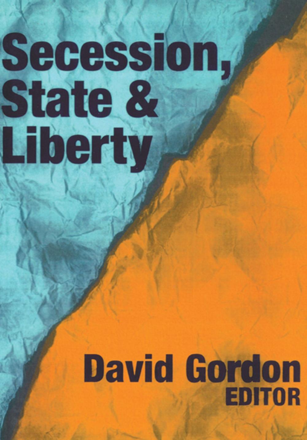 Big bigCover of Secession, State, and Liberty