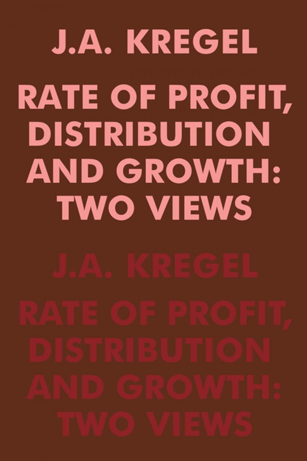 Big bigCover of Rate of Profit, Distribution and Growth