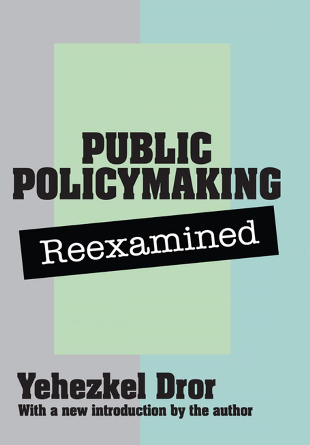 Big bigCover of Public Policy Making Reexamined