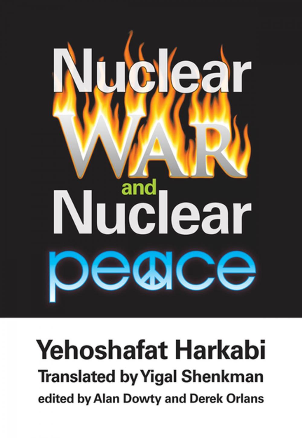 Big bigCover of Nuclear War and Nuclear Peace