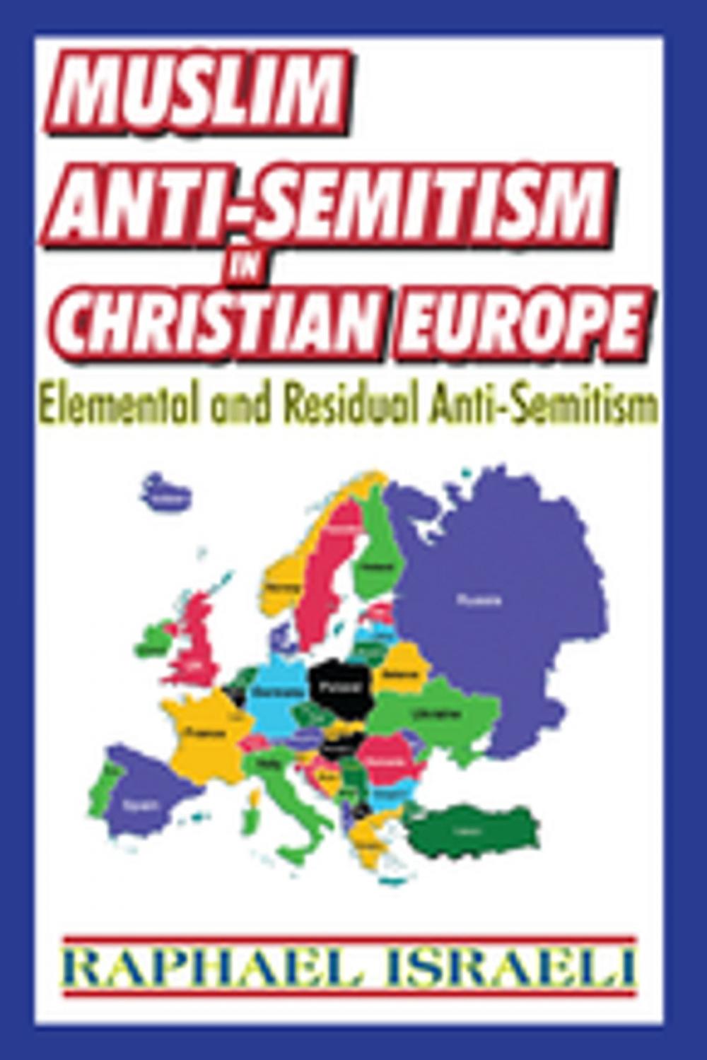 Big bigCover of Muslim Anti-Semitism in Christian Europe