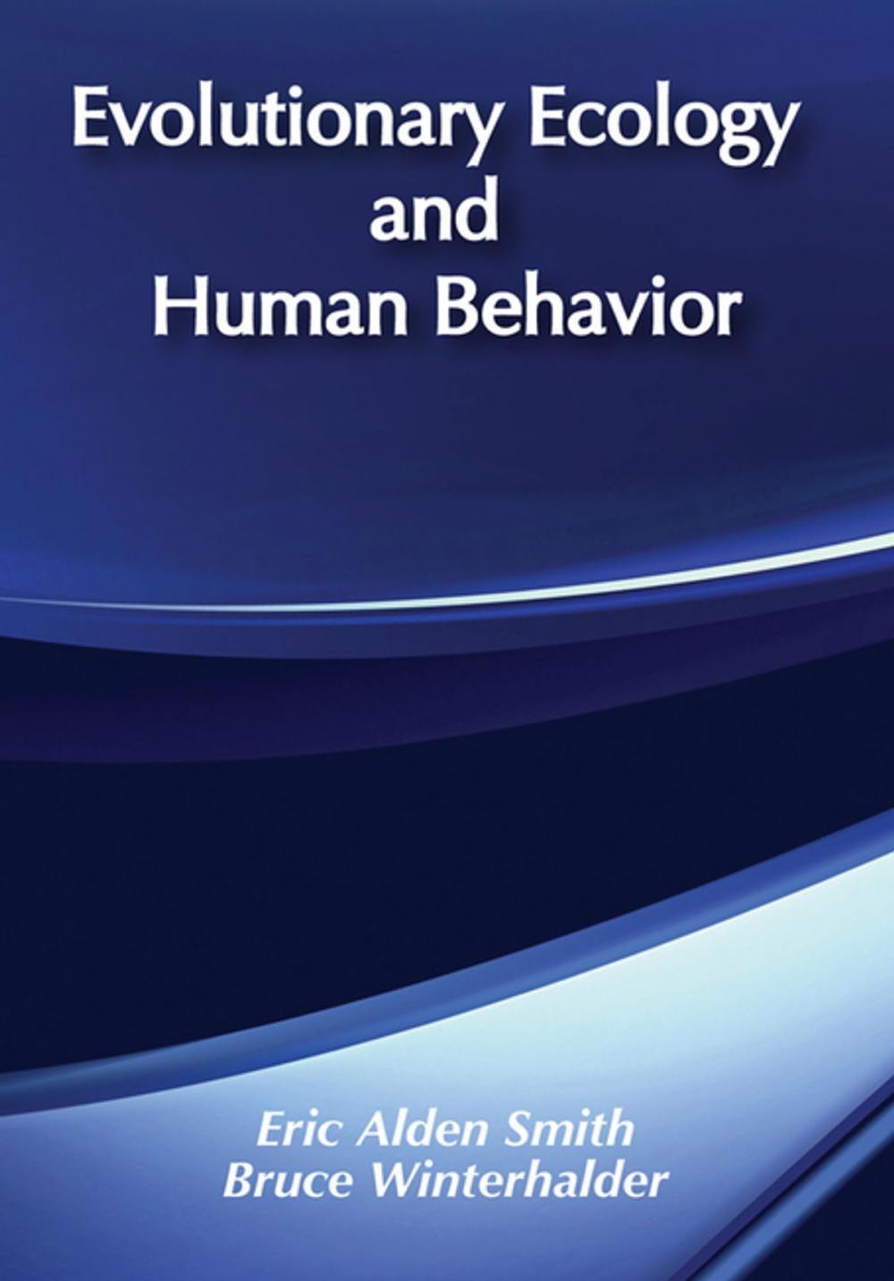 Big bigCover of Evolutionary Ecology and Human Behavior