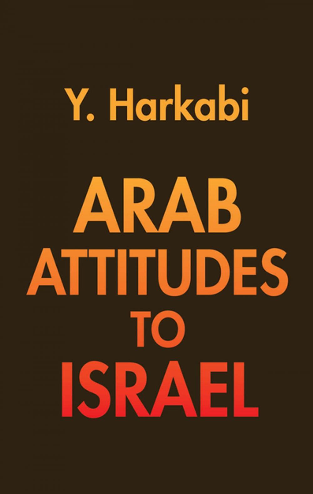 Big bigCover of Arab Attitudes to Israel