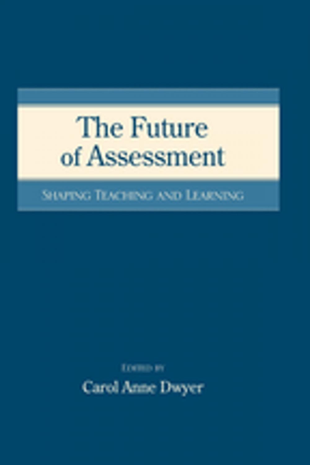 Big bigCover of The Future of Assessment