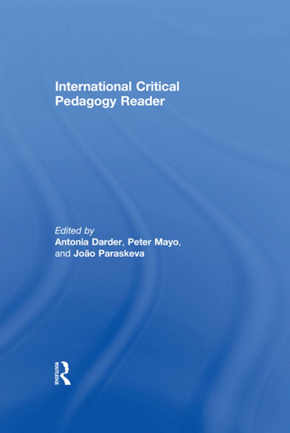 Big bigCover of International Critical Pedagogy Reader