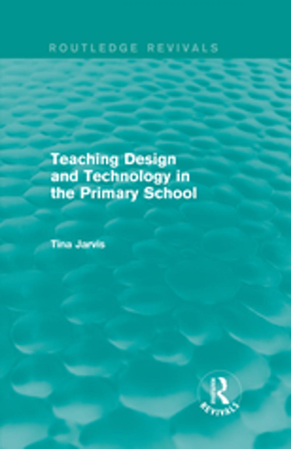 Big bigCover of Teaching Design and Technology in the Primary School (1993)