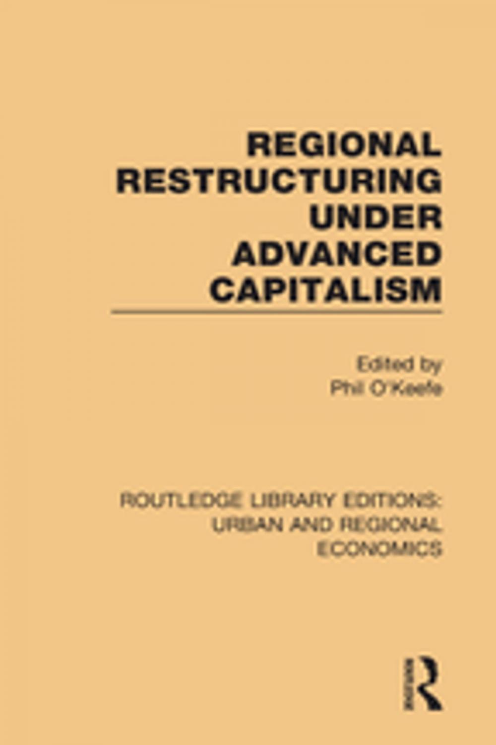 Big bigCover of Regional Restructuring Under Advanced Capitalism