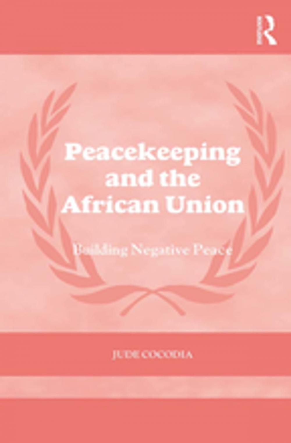 Big bigCover of Peacekeeping and the African Union