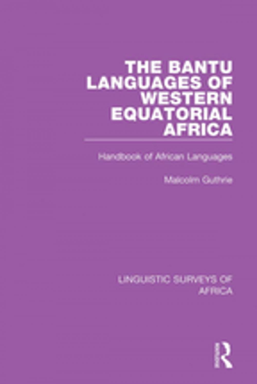 Big bigCover of The Bantu Languages of Western Equatorial Africa