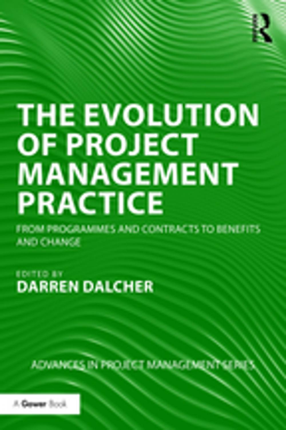 Big bigCover of The Evolution of Project Management Practice