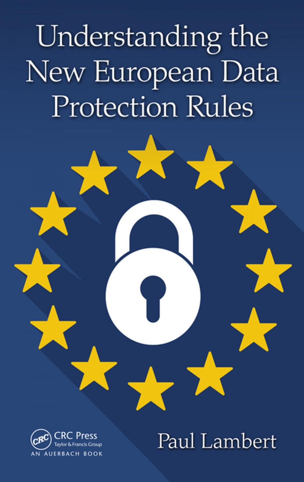 Big bigCover of Understanding the New European Data Protection Rules