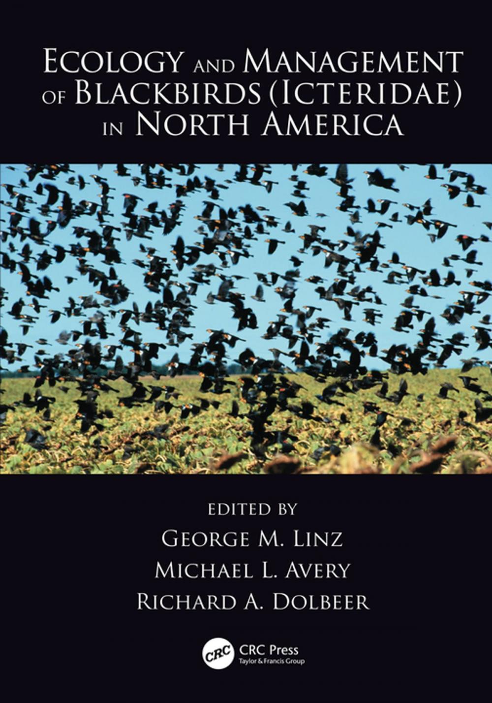 Big bigCover of Ecology and Management of Blackbirds (Icteridae) in North America