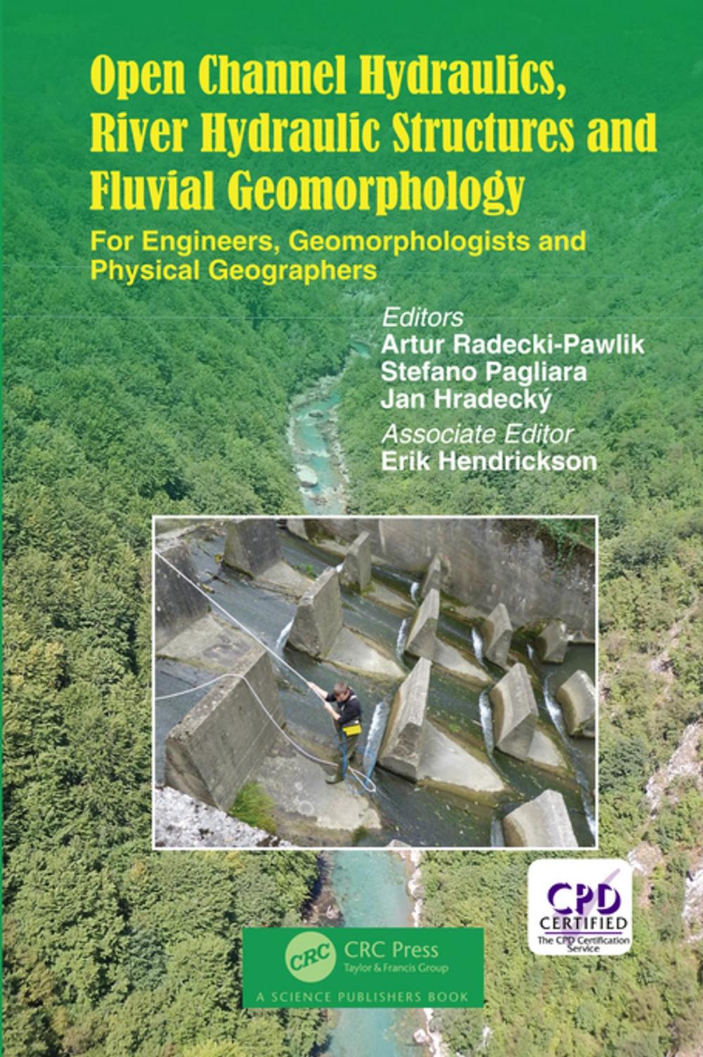 Big bigCover of Open Channel Hydraulics, River Hydraulic Structures and Fluvial Geomorphology